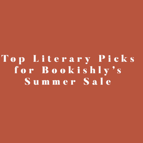 Top Literary Picks for Bookishly's Summer Sale