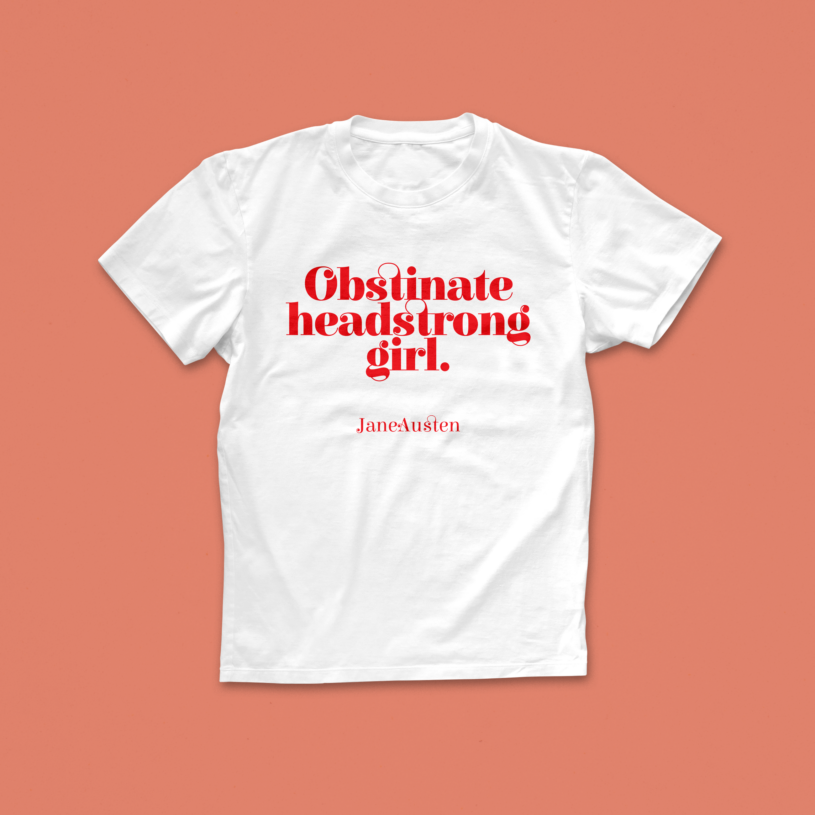 Feminist T Shirt 'Obstinate headstrong girl' in Red and White