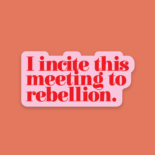 I incite this meeting to rebellion. Emmeline Pankhurst quote. Feminist suffragette movement. Activist sticker. Activist stationery. Premium large die cut sticker. Stickers for book lovers. The perfect gift for book lovers, bookworms, readers and bibliophiles. Bookish Stationery stickers. Sticker Bundle.