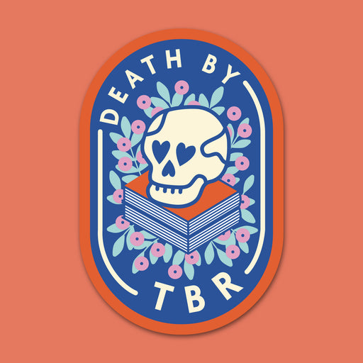 Death by TBR. Large die cut vinyl sticker. Bookish stationery for your laptop, phone, e-reader, notebook. Perfect gift for book lovers, bookworms, readers, bibliophiles. Booktok. Bookstagram. Bookishly. UK.