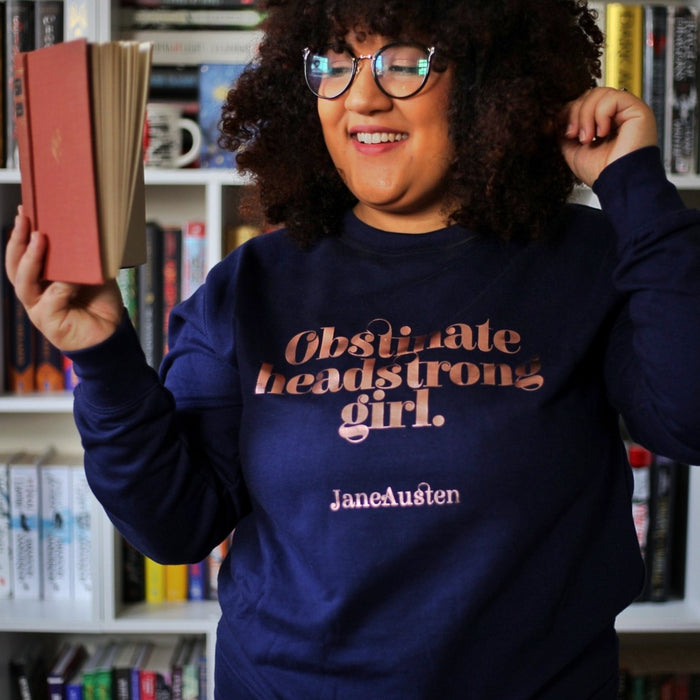 Obstinate Headstrong Girl sweatshirt. Inspired by Pride and Prejudice, Jane Austen. Sweatshirt for feminists. Feminist movement. Womens rights protests. Empowering barbie. Janeite Austenite. Gifts for book lover, bookworm, bibliophile and readers.