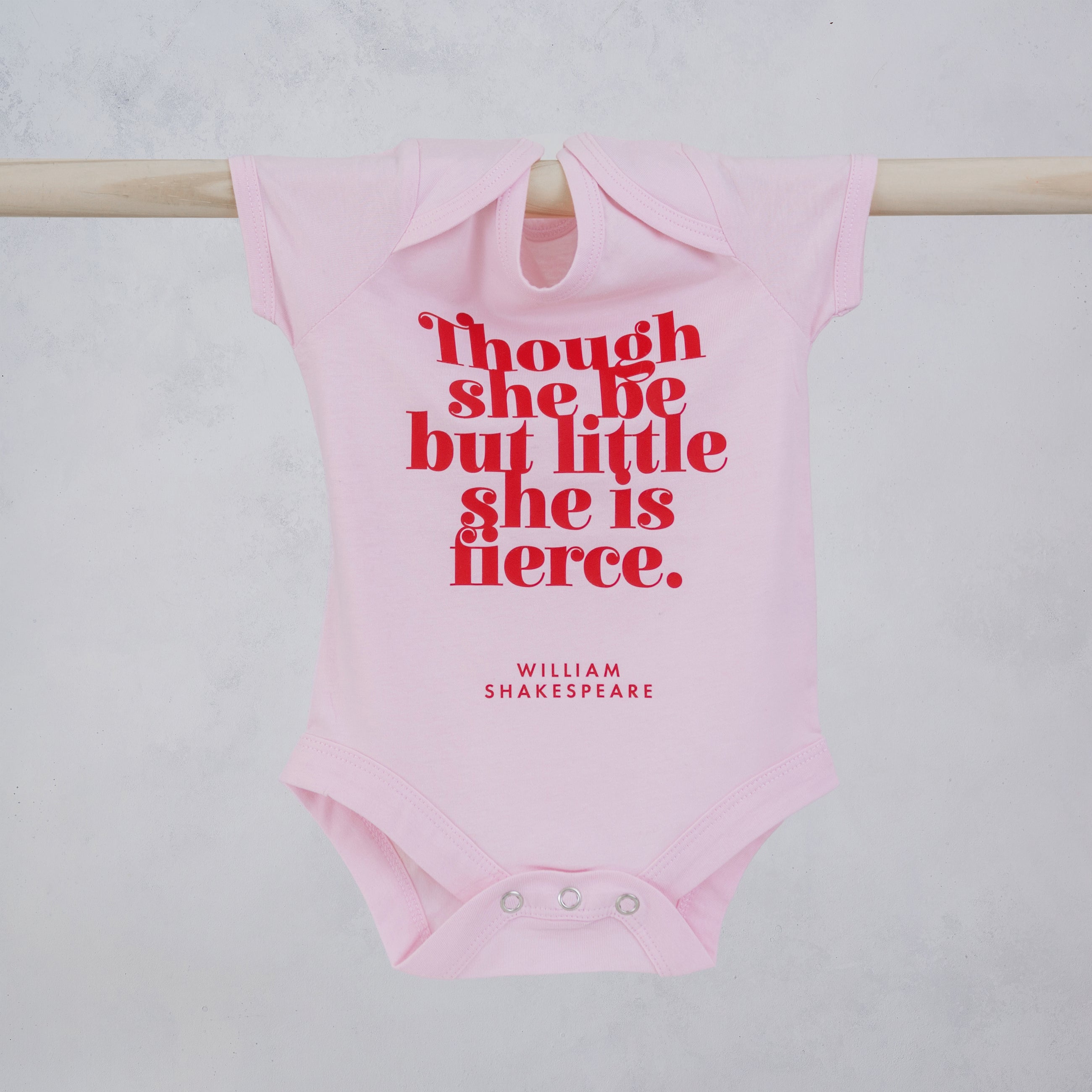 “Though She Be But Little She is Fierce” Baby Girl Baby Grow