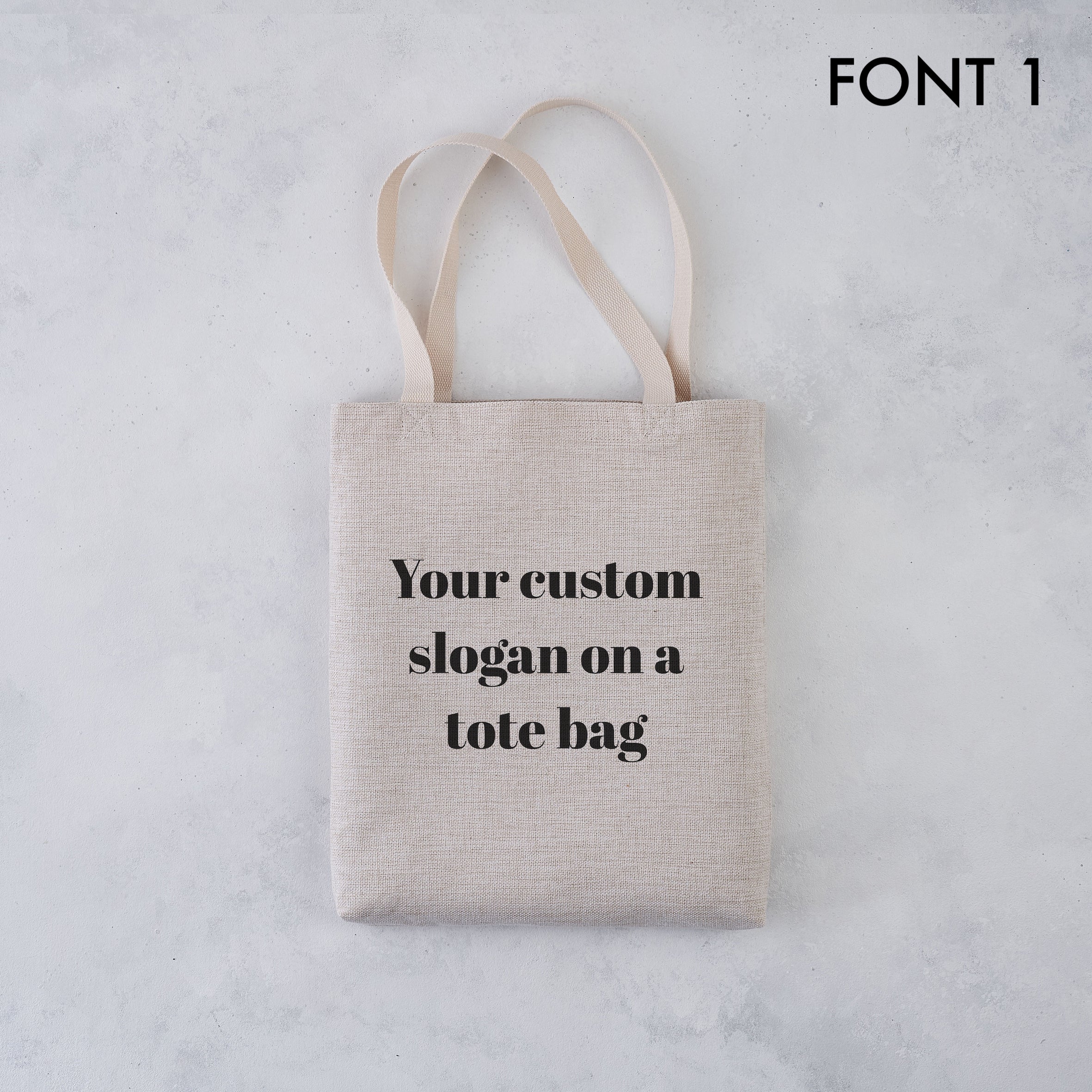 Customised Slogan Tote Bag