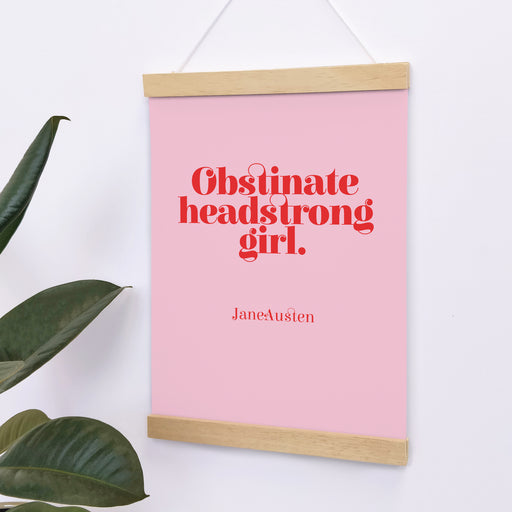 Empowering “Obstinate Headstrong Girl” Red Over Pink Art Poster