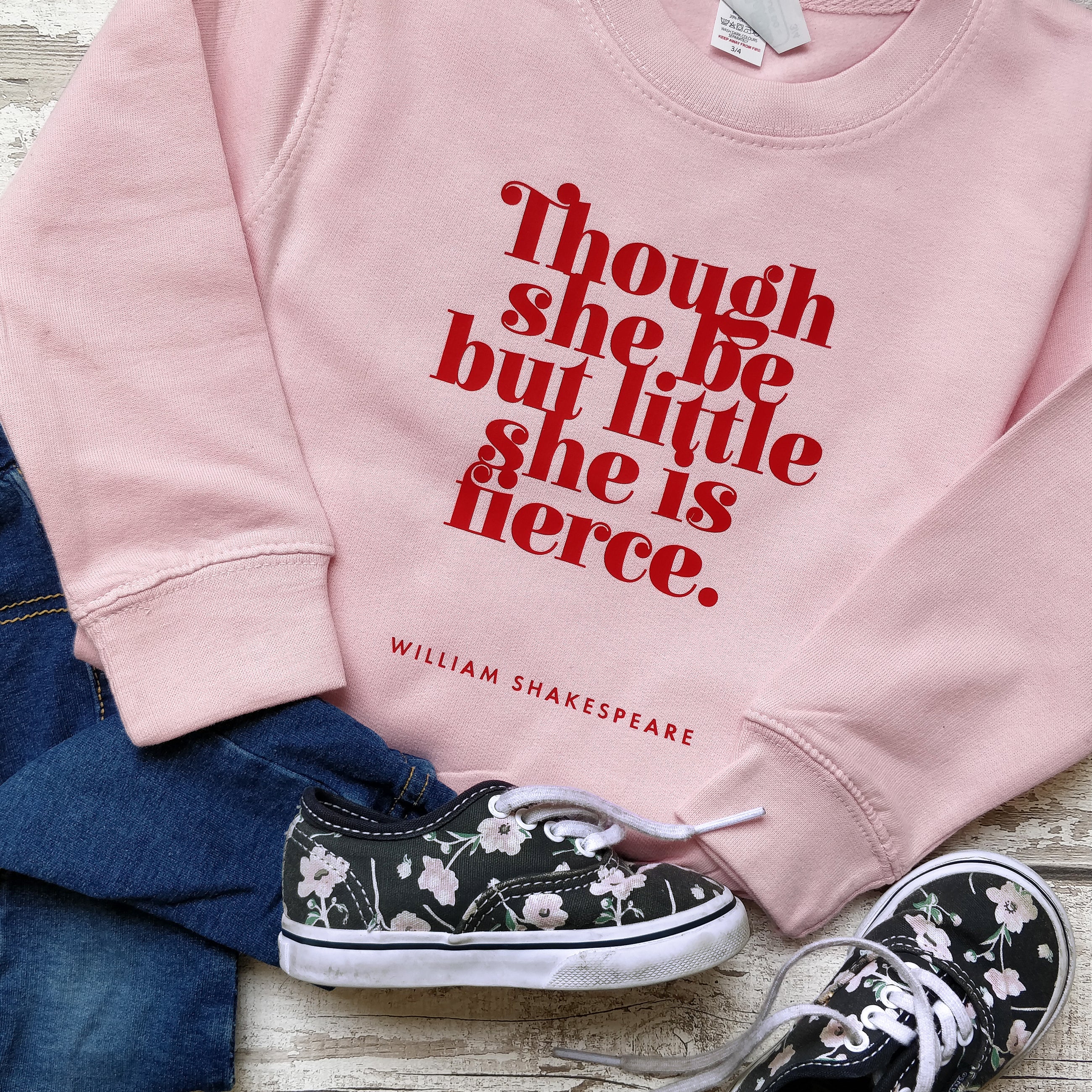 William Shakespeare “Though She Be But Little, She Is Fierce” Literary Sweatshirt