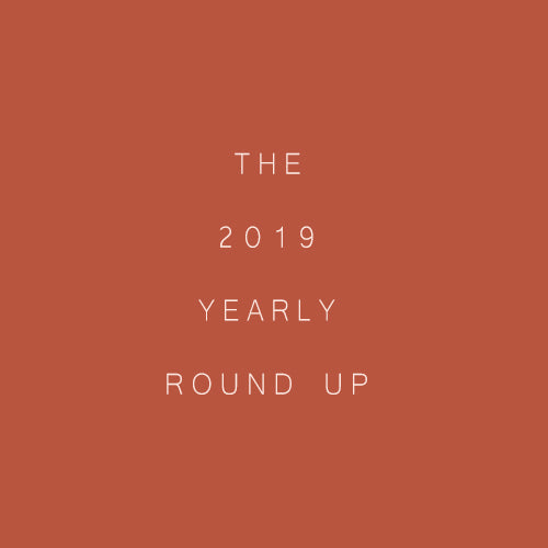 The 2019 Yearly Round Up