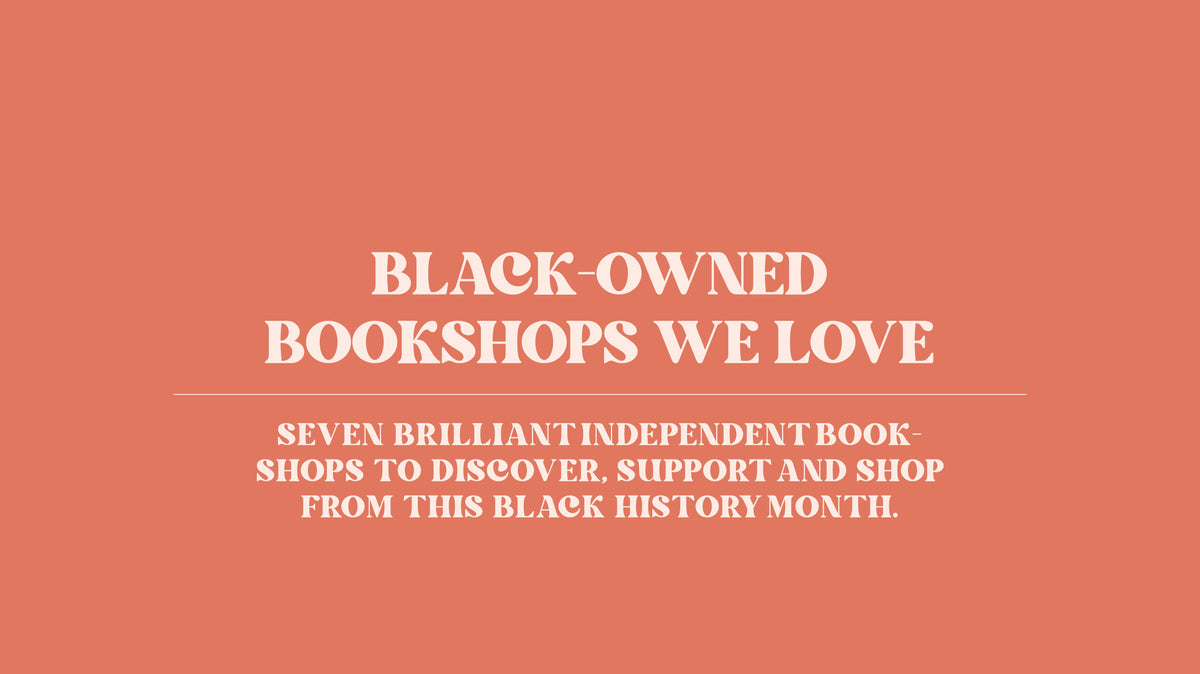 Black-Owned Bookshops We Love