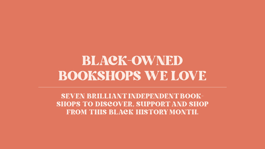 Black-Owned Bookshops We Love
