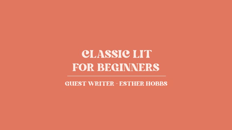 A guide on Classic Literature for beginners by guest writer on Bookishly.