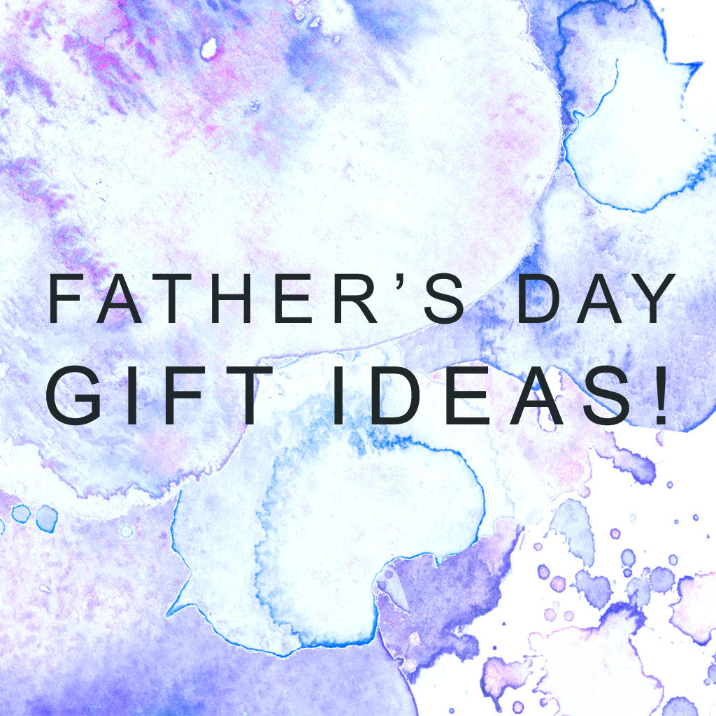 Father's Day Gift Ideas