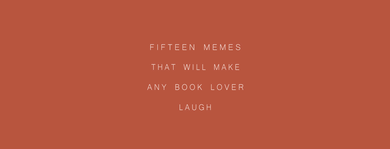 15 Memes That Will Make Any Book Lover Laugh