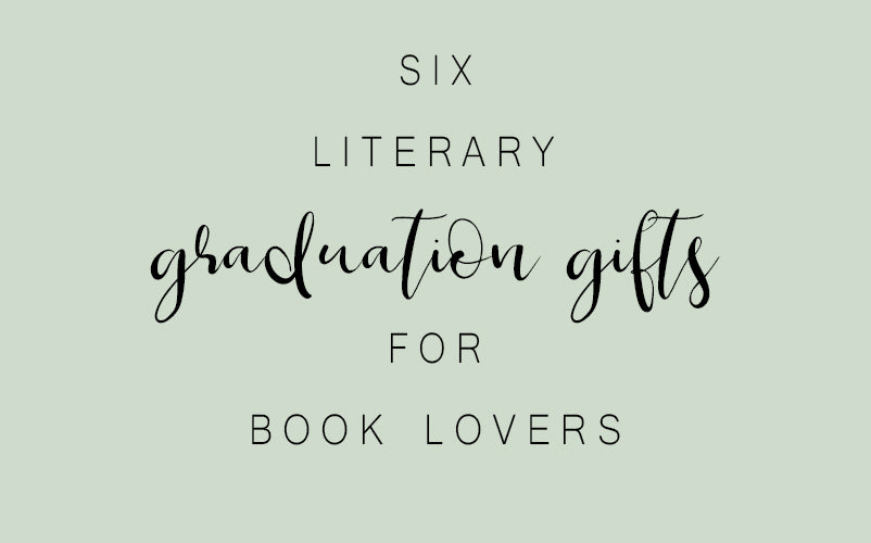 Six Graduation Gifts For Book Lovers