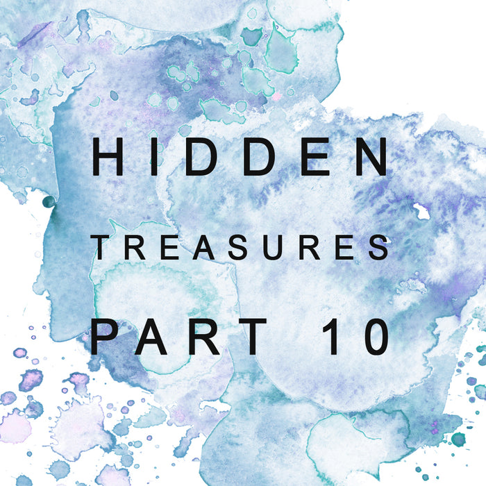 Hidden Treasures - Part Ten!