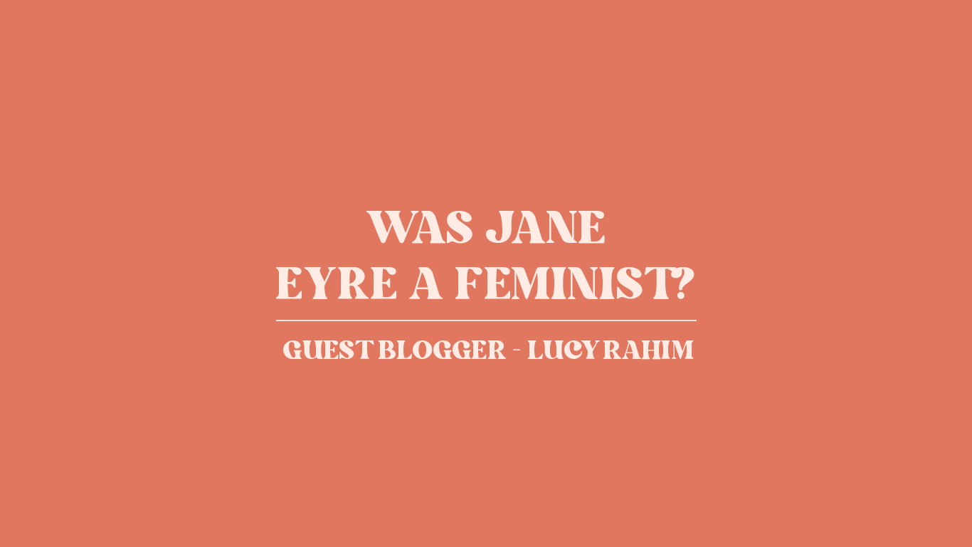 Title image for our blog post exploring the question: Was Jane Eyre a Feminist? Classic Literature reader, bookworm, book lover, bibliophile.