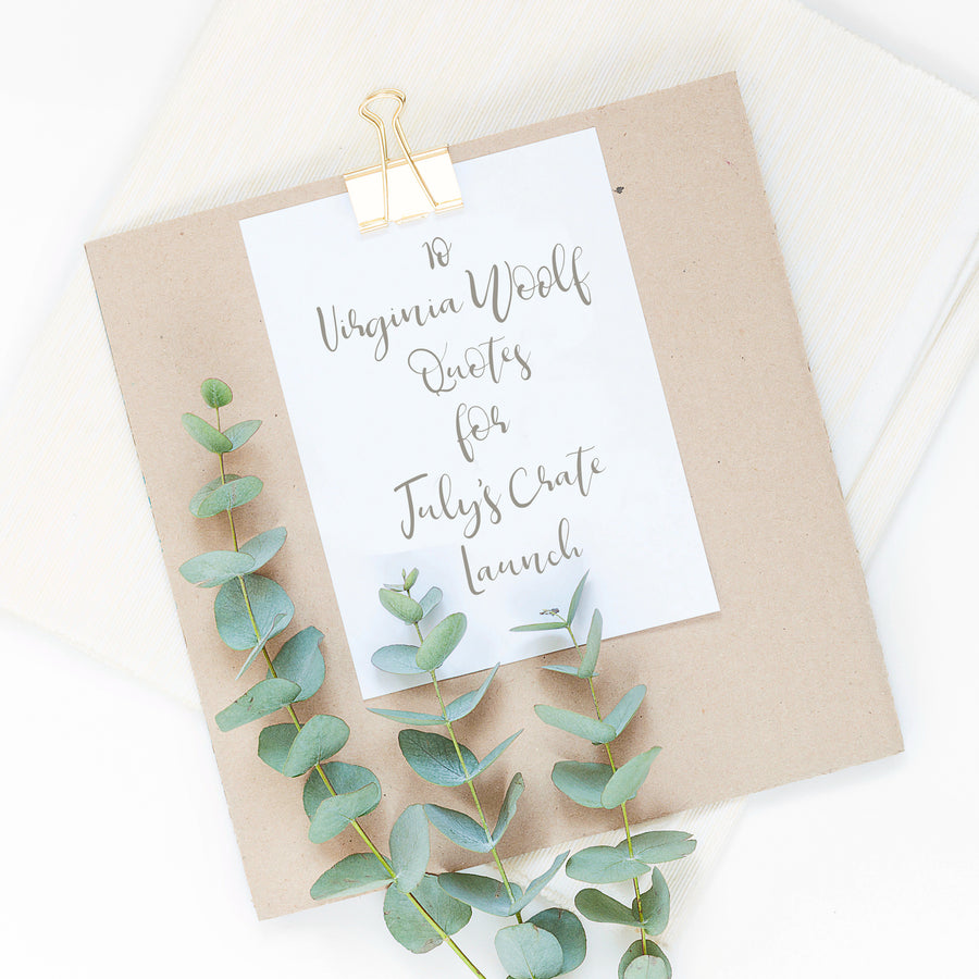 10 Virginia Woolf Quotes For July's Crate Launch.