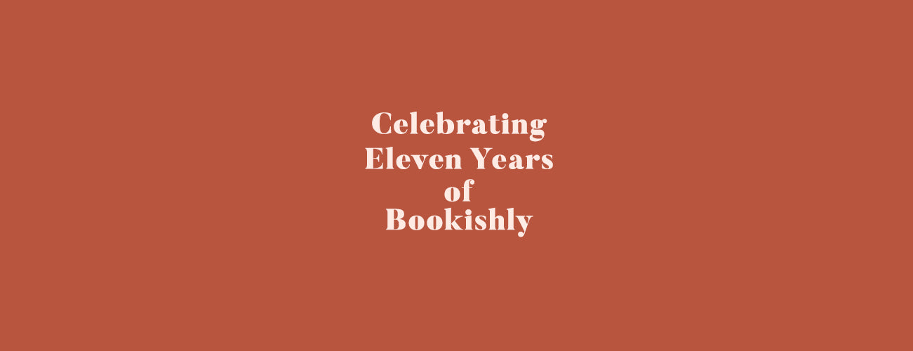 Celebrating Eleven Years of Bookishly