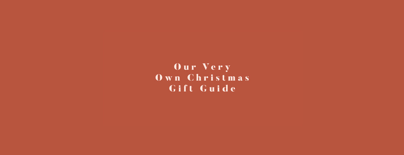 Our Very Own Christmas Gift Guide