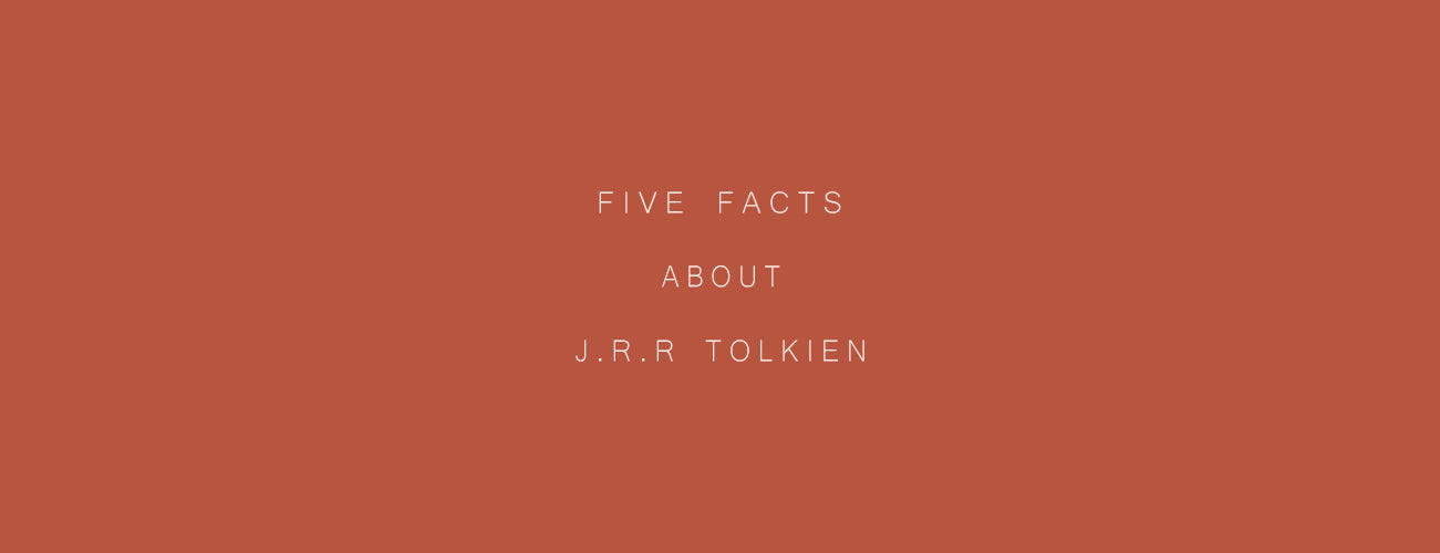 5 FACTS ABOUT J.R.R TOLKIEN