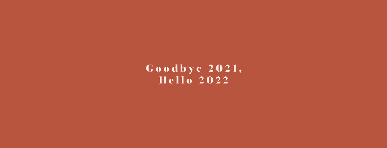 Goodybe 2021, Hello 2022