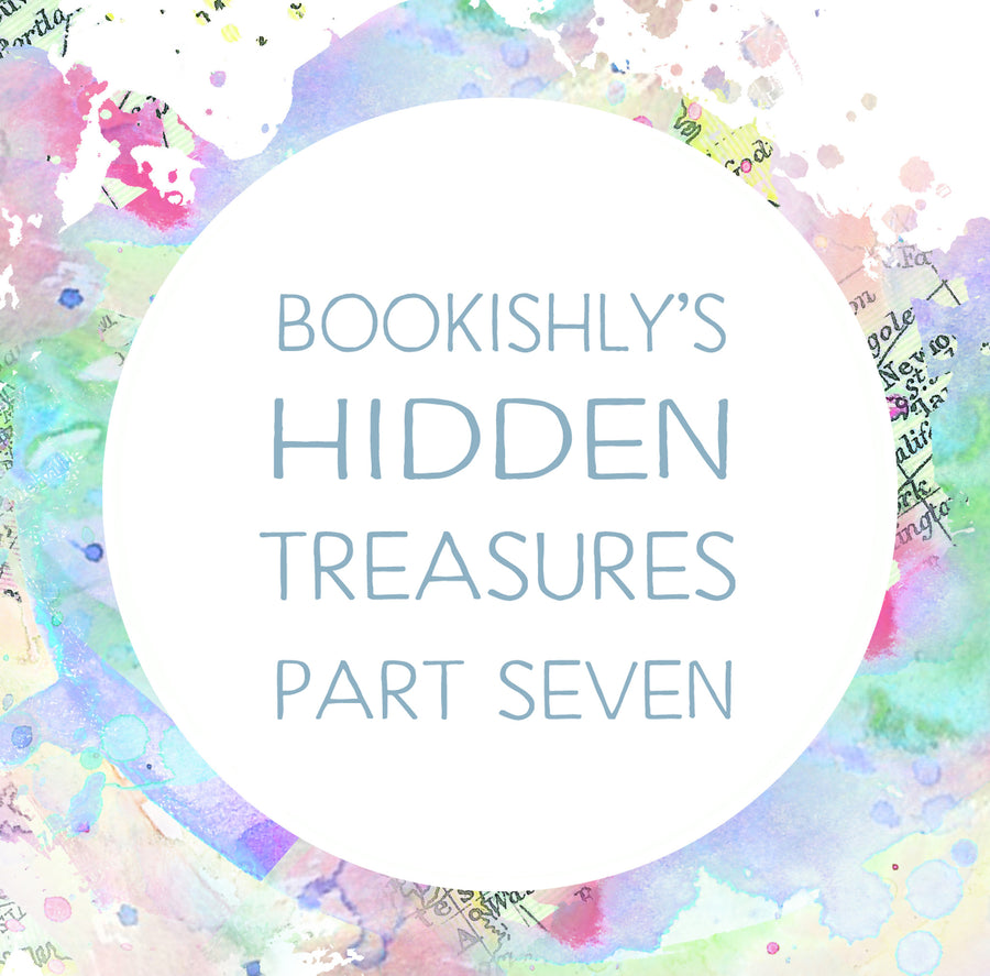 Bookishly's Hidden Treasures - Part Seven