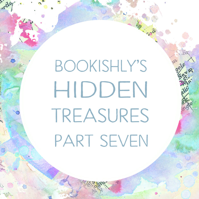 Bookishly's Hidden Treasures - Part Seven