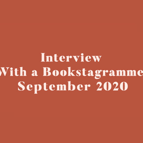 Interview With a Bookstagrammer - September 2020