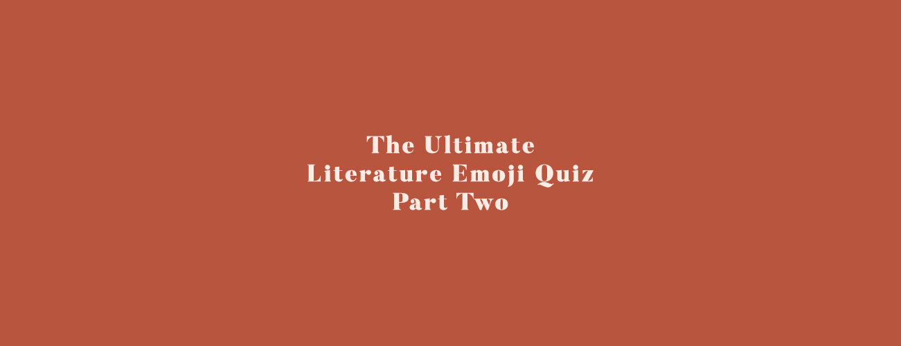 The Ultimate Literature Emoji Quiz - Part 2