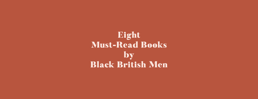 Eight Must-Read Books by Black British Men