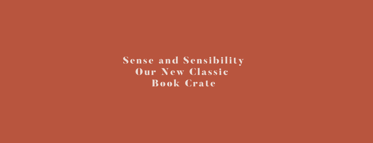 Our New Classic Book Crate - Sense and Sensibility