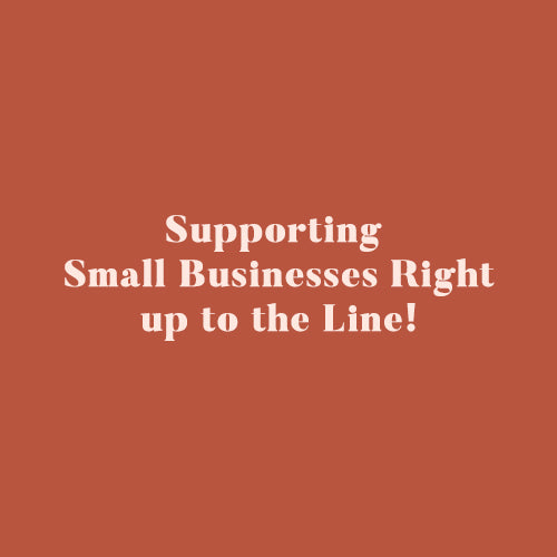 Supporting Small Businesses Right up to the Line!