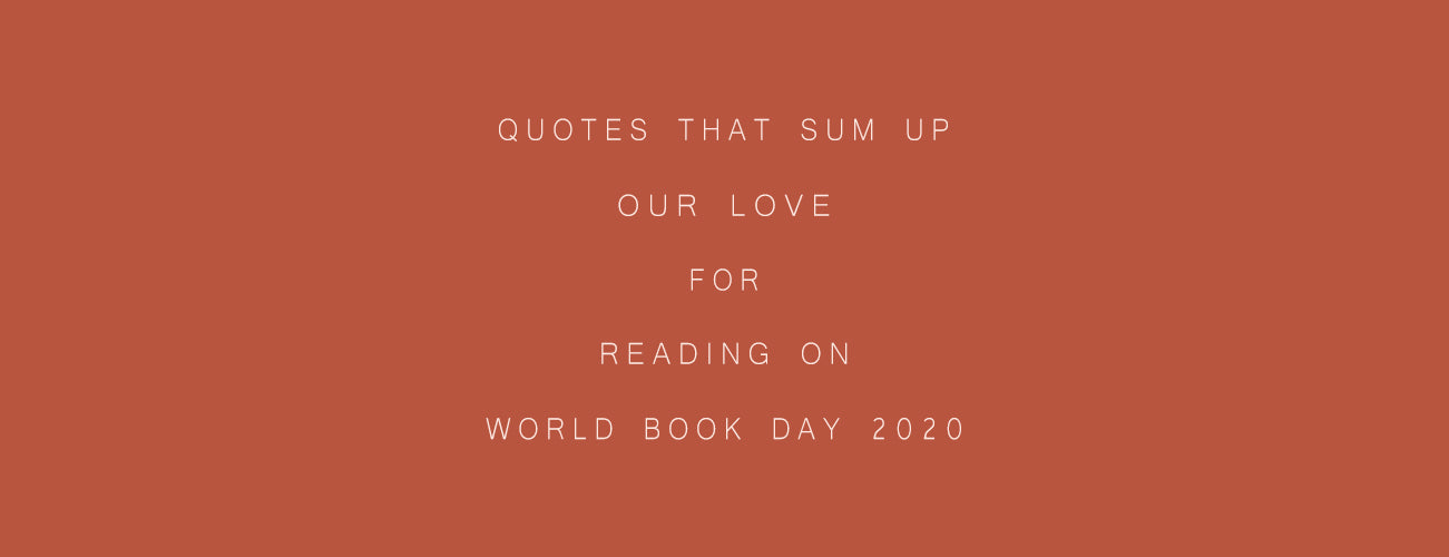 Quotes That Sum up Our Love for Reading on World Book Day 2020