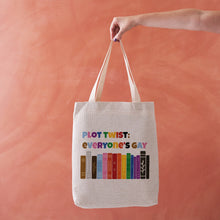 Plot Twist: Everyone’s Gay Tote