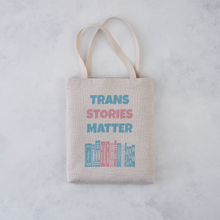 Trans Stories Matter Tote Bag