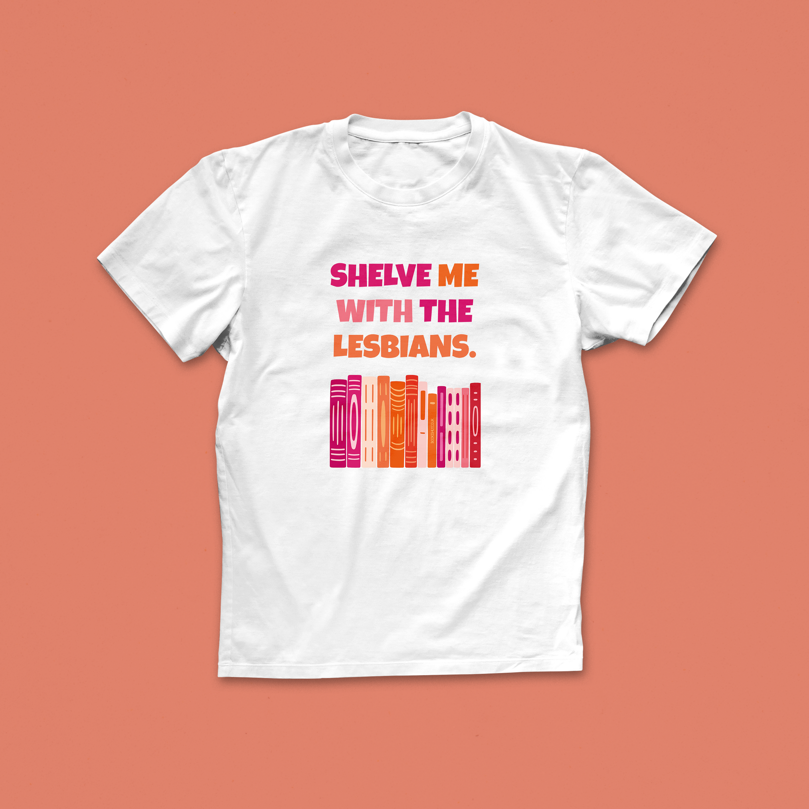 Shelve Me With the Lesbians T-Shirt – Queer Book Lover Pride Tee