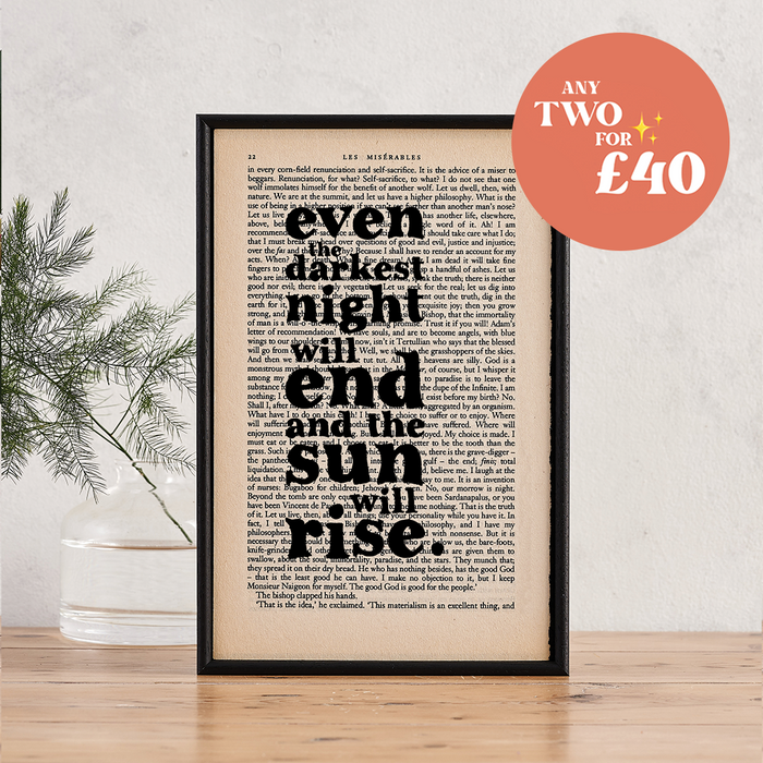 Even the darkest night will end and the sun will rise. Positive uplifting decor. Positive manifestation. Gift. Home decor for readers. Perfect for book lovers, bookworms, bibliophiles and readers. Les Miserables.