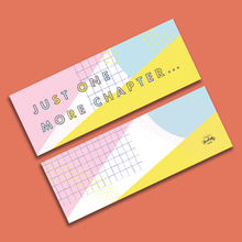 Pastel “Just One More Chapter“ Bookmark