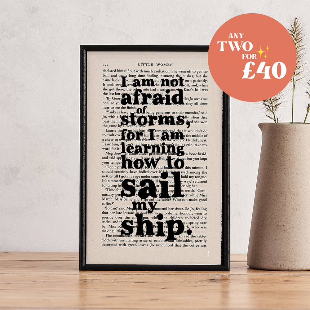 I am not afraid of storms for I am learning how to sail my ship. Positive and uplifting quote from Little Women by Louise May Alcott. Home decor for readers. Perfect for book lovers, bookworms, bibliophiles and readers.