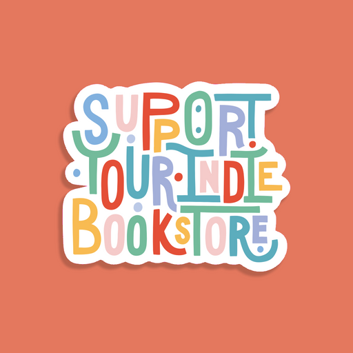 Support your indie bookstore. Support small businesses. Bookishly. Large Premium Die Cut Sticker.