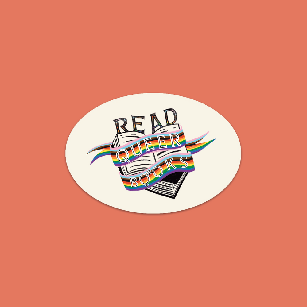 Read Queer Books. Read Queer Authors. LGBTQ Support. LGBTQ Gifting. Independent Indie Bookstores. Queer Bookstores. Books for queer community. Reading accessories. Books. Sticker.