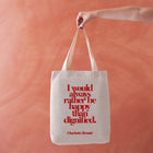 Empowering 'Happy Than Dignified' Tote Bag