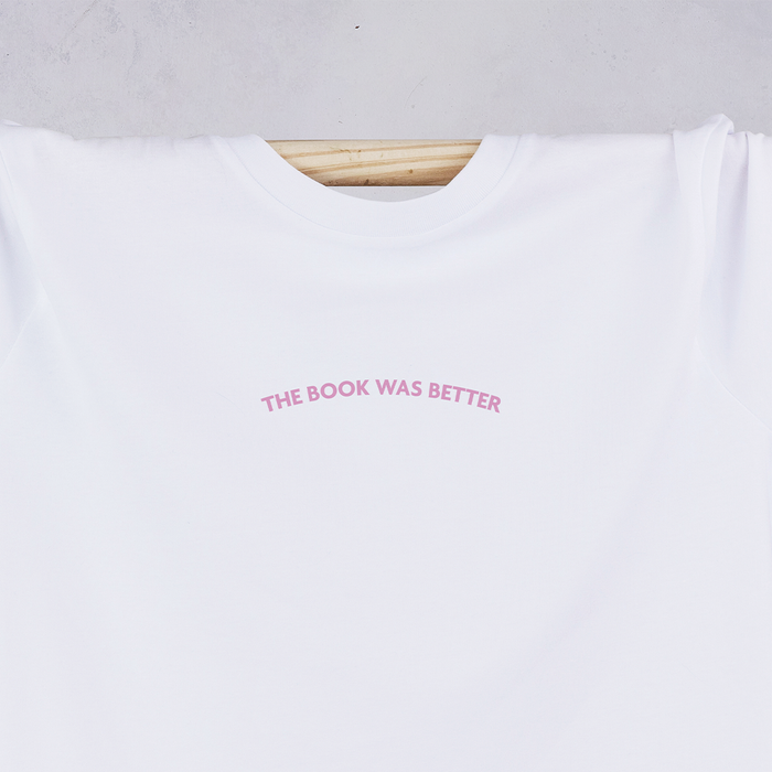 The book was better bookish t-shirt. Clothing for book lovers, bookworms, readers and bibliophiles. Designed by Bookishly.