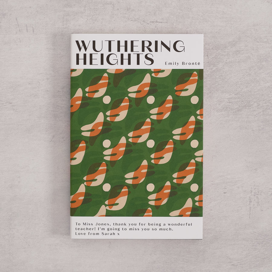 Bookishly edition of Wuthering Heights by Emily Brontë with a green patterned dust jacket and personalised message printed on the front cover.