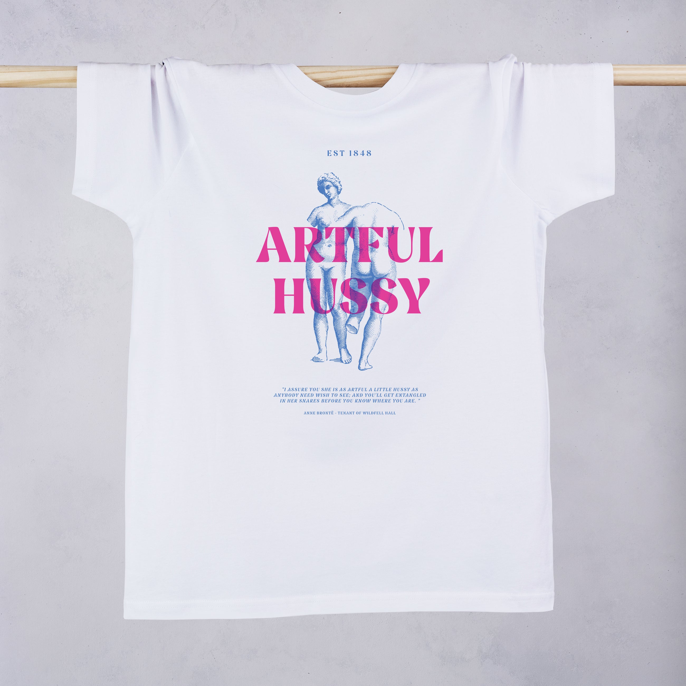 Artful Hussy T-Shirt – Anne Brontë Feminist Literary Quote Tee