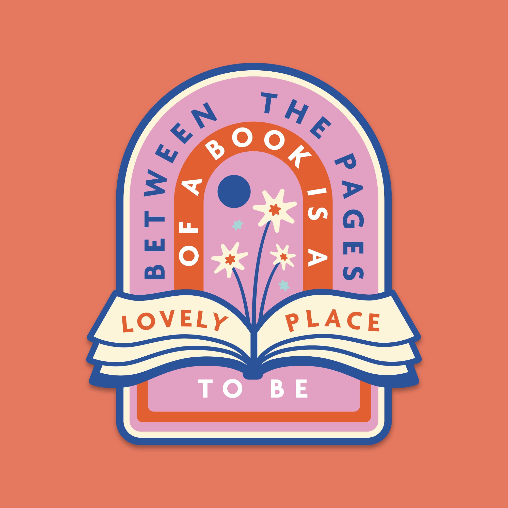 Between the Pages of a book. Large die cut vinyl sticker. Bookish stationery for your laptop, phone, e-reader, notebook. Perfect gift for book lovers, bookworms, readers, bibliophiles. Booktok. Bookstagram. Bookishly. UK.