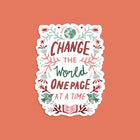 Change the World One Page at a Time Vinyl Sticker