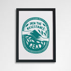 Join the resistance, read. Literary activist wall art. Bookish prints for readers. Gift for readers, book lovers, bookworms, bibliophiles. Prints by Bookishly. The Power of reading. The joy of books. Educational art.