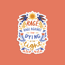 Rage Against the Dying of the Light Dylan Thomas Vinyl Sticker