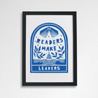 Readers make leaders. Literary activist wall art. Bookish prints for readers. Gift for readers, book lovers, bookworms, bibliophiles. Prints by Bookishly. The Power of reading. The joy of books. Educational art. Classroom Art.