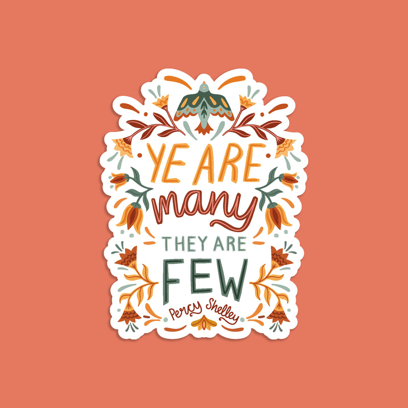 Ye Are Many They Are Few Percy Shelley Vinyl Sticker