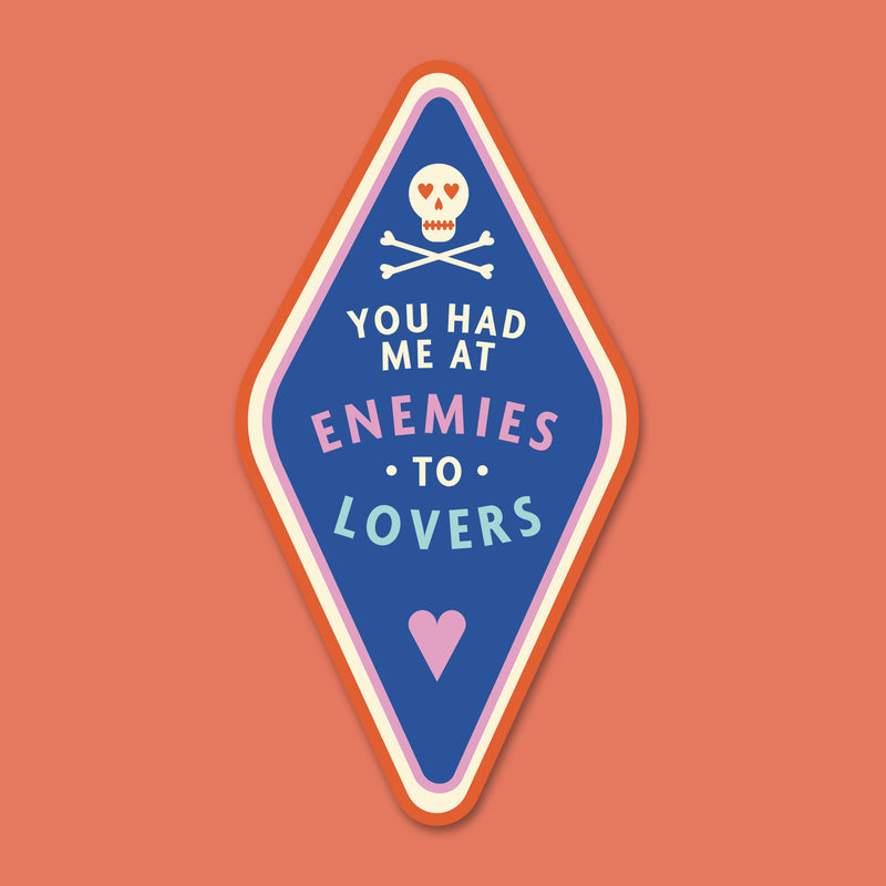 You had me at Enemies to Lovers. Large die cut vinyl sticker. Bookish stationery for your laptop, phone, e-reader, notebook. Perfect gift for book lovers, bookworms, readers, bibliophiles. Booktok. Bookstagram. Bookishly. UK.